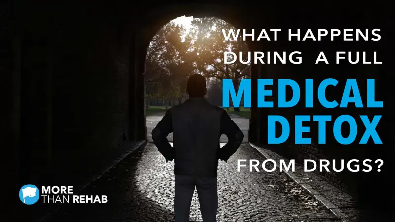 what-happens-during-a-full-medical-detox-from-drugs-addiction-treatment-alcoholl-poisoning-withdrawal-symptoms