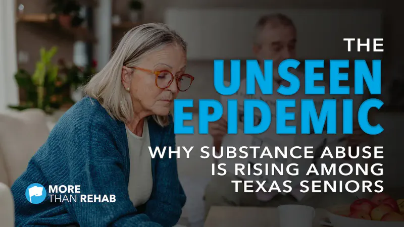 The Unseen Epidemic: Why Substance Abuse is Rising Among Texas Seniors