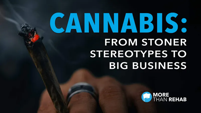 cannabis from stoner stereotypes to big business