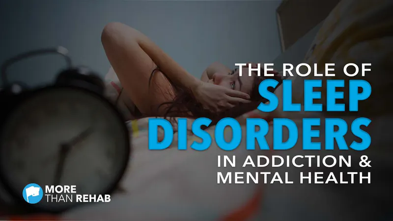 role-of-sleep-disorders-in-addiction-and-mental-health-obstructive-sleep-apnea-withdrawal-symptoms-cognitive-behavioral-therapy-restless-leg-syndrome